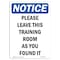 Signmission OSHA Notice, 5" Height, Please Leave This Training Room Sign, 5" X 3.5", Portrait OS-NS-D-35-V-17511 - alternate 1